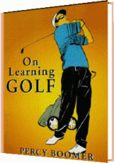 On Learning Golf, by Percy Boomer